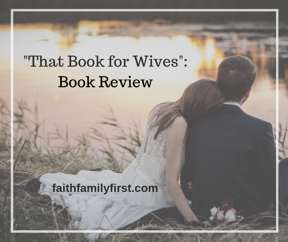 That Book for Wives (Review & Giveaway) Faith & Family